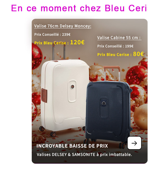  Bleu Cerise Baisse de Prix Incroyable Bagagerie Samsonite et Delsey 